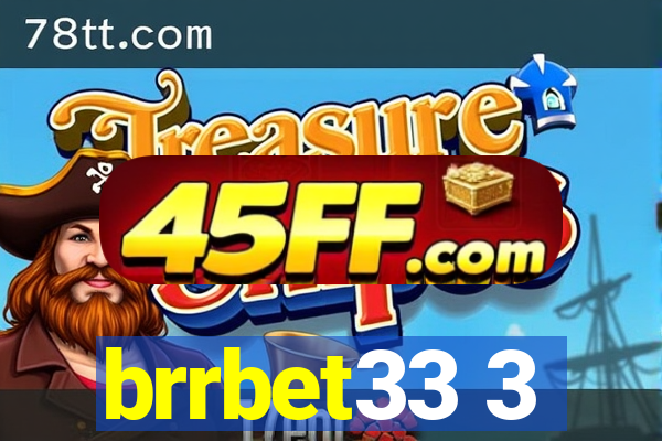 brrbet33 3